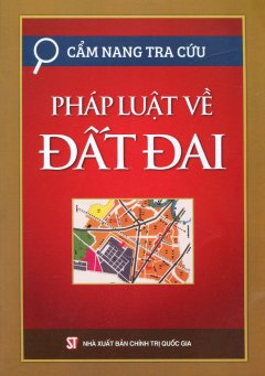 Cẩm Nang Tra Cứu Pháp Luật Về Đất Đai