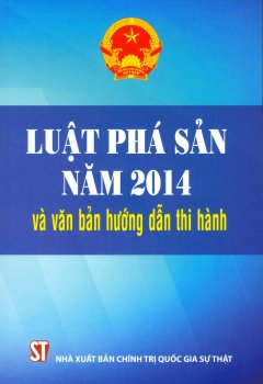 Luật Phá Sản Năm 2014 Và Văn Bản Hướng Dẫn Thi Hành