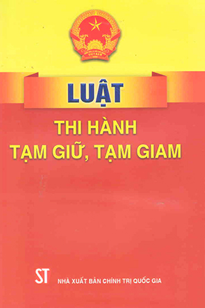 Luật thi hành tạm giữ tạm giam