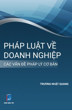 Pháp Luật Về Doanh Nghiệp - Các Vấn Đề Pháp lý Cơ Bản