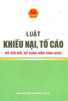 Luật Khiếu Nại, Tố Cáo - Tái bản 12/08/2008