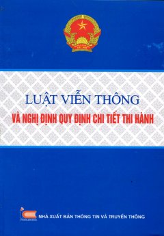 Luật Viễn Thông Và Nghị Định Quy Định Chi Tiết Thi Hành