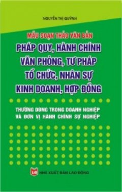 Mẫu Soạn Thảo Văn Bản Pháp Quy, Hành Chính, Văn Phòng, Tư Pháp, Tổ Chức, Nhân Sự, Kinh Doanh, Hợp Đồng Thường Dùng Trong Doanh Nghiệp Và Đơn Vị Hành Chính Sự Nghiệp