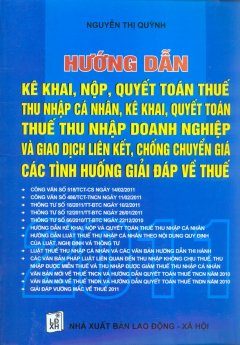 Hướng Dẫn Kê Khai, Nộp, Quyết Toán Thuế Thu Nhập Cá Nhân - Kê Khai, Quyết Toán Thuế Thu Nhập Doanh Nghiệp Và Giao Dịch Liên Kết, Chống Chuyển Giá - Các Tình Huống Giải Đáp Về Thuế - 2011