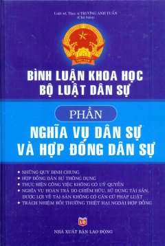 Bình Luận Khoa Học Bộ Luật Dân Sự - Phần Nghĩa Vụ Dân Sự Và Hợp Đồng Dân Sự