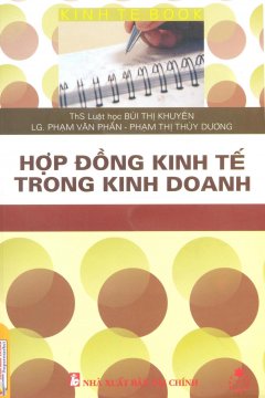 Hợp Đồng Kinh Tế Trong Kinh Doanh - Tái bản 09/2009