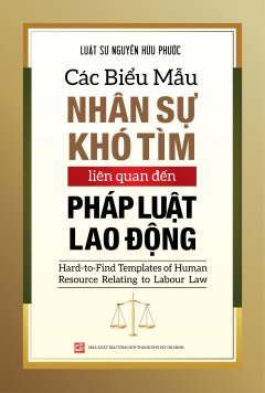 Các Biểu Mẫu Nhân Sự Khó Tìm Liên Quan Đến Pháp Luật Lao Động (Song Ngữ)