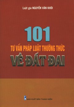 101 Tư Vấn Pháp Luật Thường Thức Về Đất Đai