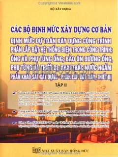 Các Bộ Định Mức Xây Dựng Cơ Bản - Định Mức Dự Toán Xây Dựng Công Trình Phần Lắp Đặt Hệ Thống Điện Trong Công Trình (Tập II)