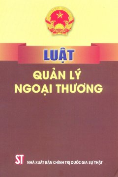 Luật Quản Lý Ngoại Thương