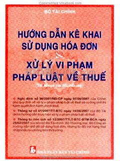 Hướng Dẫn Kê Khai Sử Dụng Hoá Đơn Và Xử Lý Vi Phạm Pháp Luật Về Thuế