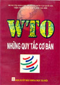 WTO - Những nguyên tắc cơ bản