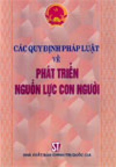 Các quy định phát luật về phát triển nguồn lực con ngườiNhà