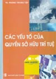 Các Yếu Tố Của Quyền Sở Hữu Trí Tuệ