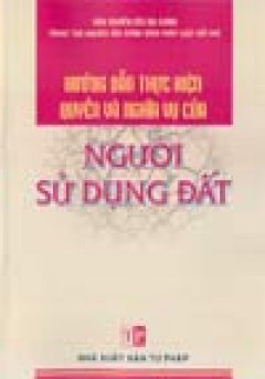 Hướng dẫn thực hiện quyền và nghĩa vụ của người sử dụng đất