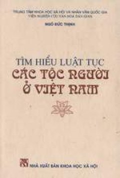 Tìm hiểu luật tục các tộc người ở Việt Nam