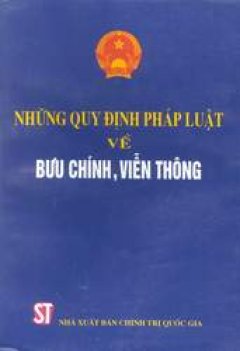 Những quy định pháp luật về Bưu chính, Viễn thông