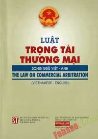 LUẬT TRỌNG TÀI THƯƠNG MẠI (SONG NGỮ VIỆT - ANH)