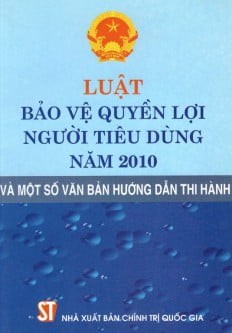 LUẬT BẢO VỆ QUYỀN LỢI NGƯỜI TIÊU DÙNG NĂM 2010