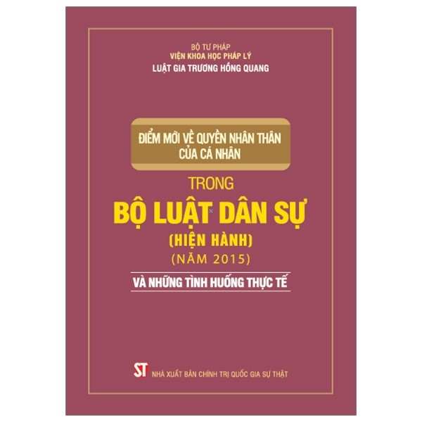 ĐIỂM MỚI VỀ QUYỀN NHÂN THÂN CỦA CÁ NHÂN TRONG BỘ LUẬT DÂN SỰ (HIỆN HÀNH) (NĂM 2015) VÀ NHỮNG TÌNH HUỐNG THỰC TẾ