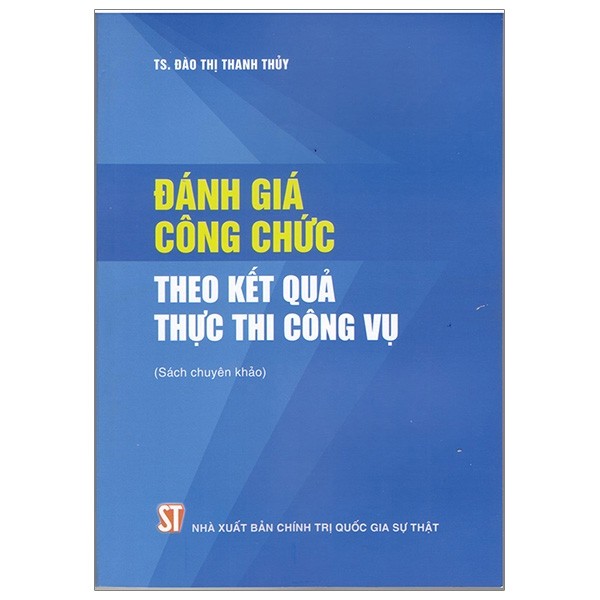 ĐÁNH GIÁ CÔNG CHỨC THEO KẾT QUẢ THỰC THI CÔNG VỤ