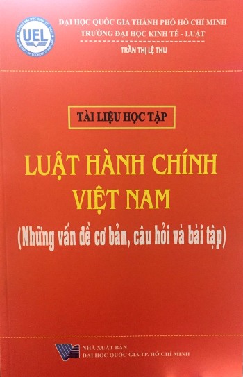 Luật Hành Chính Việt Nam ( Những Vấn Đề Cơ Bản, Câu Hỏi Và Bài Tập)