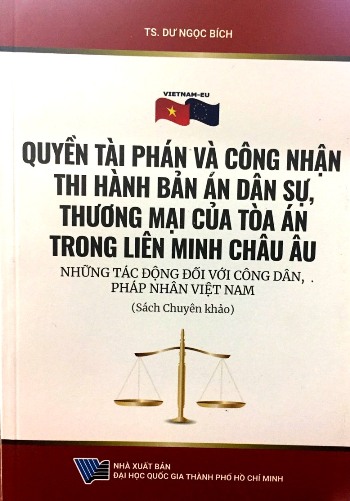 Quyền Tài Phán Và Công Nhận Thi Hành Bản Án Dân Sự, Thương Mại Của Tòa Án Trong Liên Minh Châu Âu