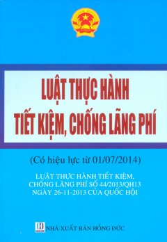 Luật Thực Hành Tiết Kiệm, Chống Lãng Phí (Có Hiệu Lực Từ 01/07/2014)