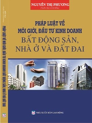 Pháp Luật Về Môi Giới, Kinh Doanh Bất Động Sản, Nhà Ở Và Đất Đai