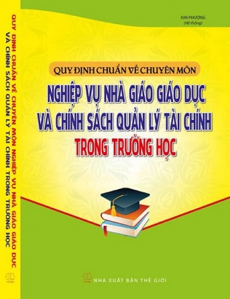 Quy định chuẩn về chuyên môn nghiệp vụ nhà giáo giáo dục và chính sách quản lý tài chính trong trường học