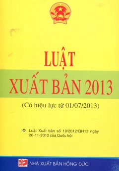 Luật Xuất Bản 2013 (Có Hiệu Lực Từ 01/07/2013)