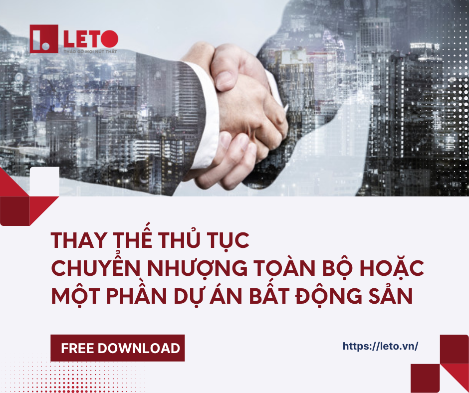 Thay thế Thủ tục Chuyển nhượng toàn bộ hoặc một phần dự án bất động sản