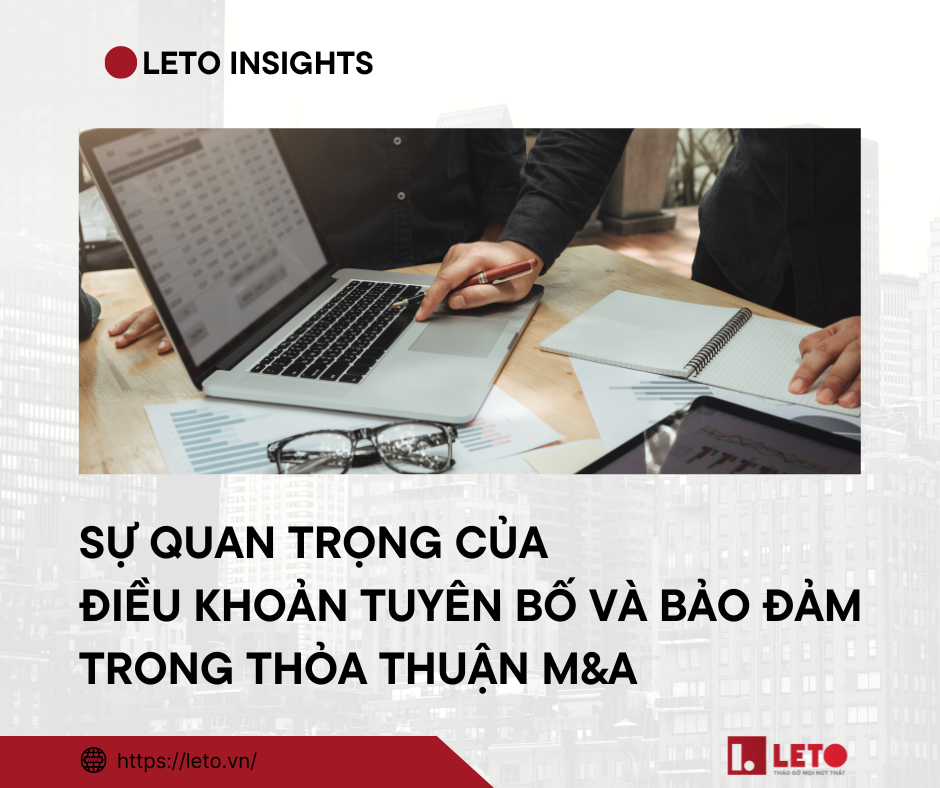 Sự quan trọng của Điều khoản Tuyên bố và Bảo đảm trong thỏa thuận M&A