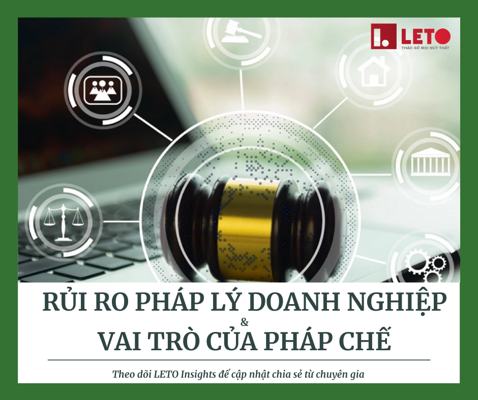 Những rủi ro pháp lý cơ bản nhất một doanh nghiệp phải đối mặt và vai trò của Pháp chế trong việc xử lý 