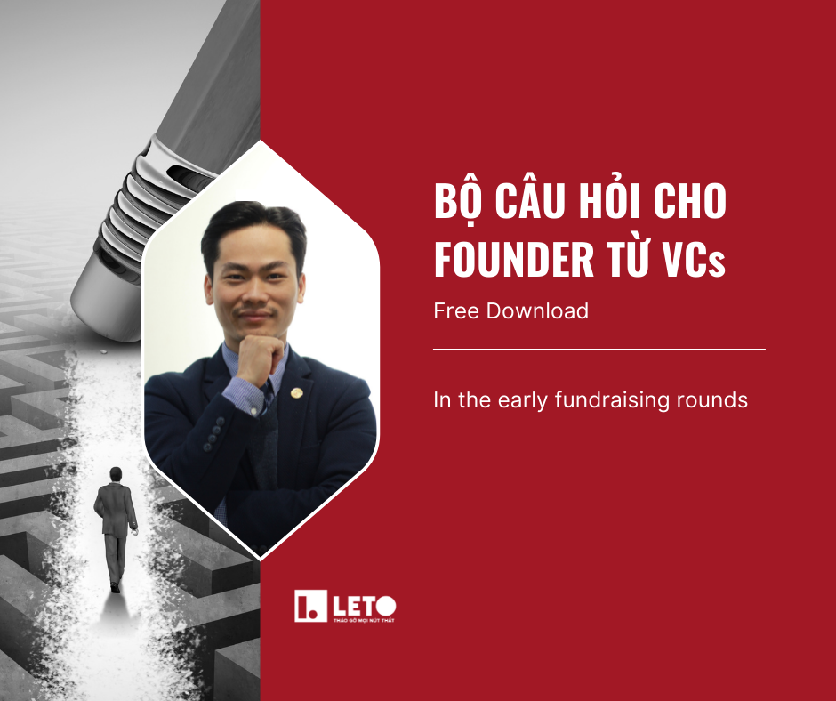 Bộ câu hỏi cho FOUNDER từ VCs