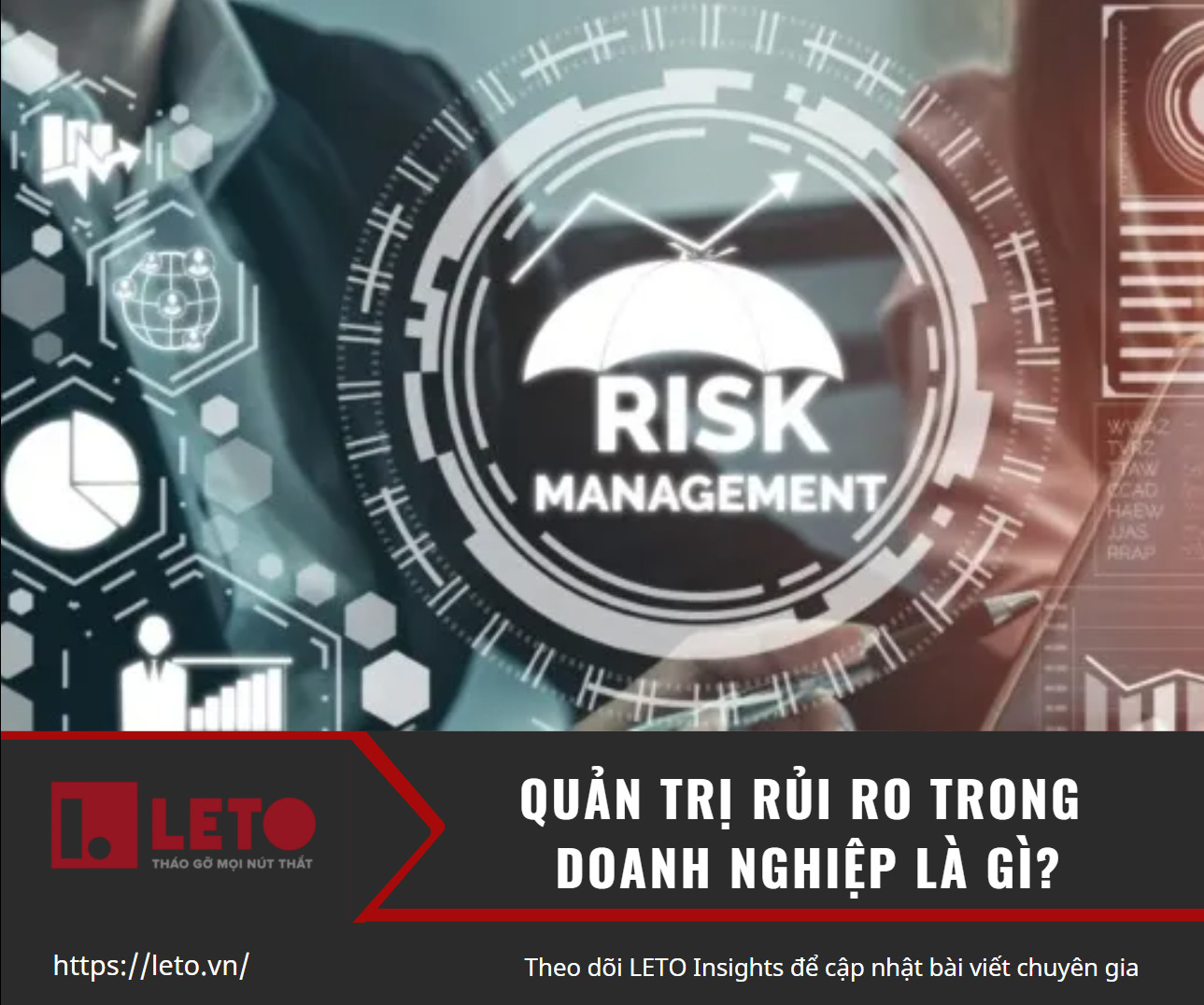 Quản trị rủi ro trong doanh nghiệp là gì?