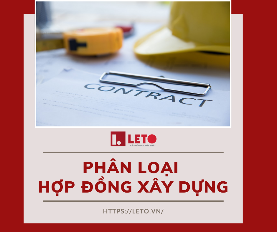 Phân loại hợp đồng xây dựng