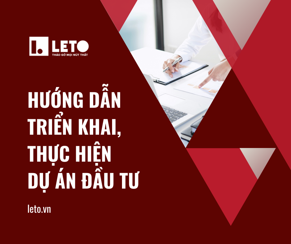 Hướng dẫn một số nội dung về triển khai, thực hiện dự án đầu tư kinh doanh 