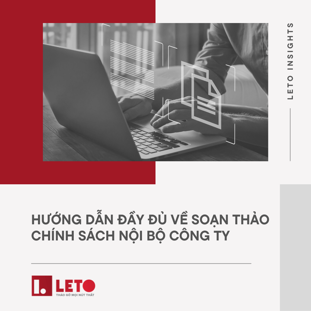 Hướng dẫn đầy đủ về soạn thảo chính sách nội bộ công ty