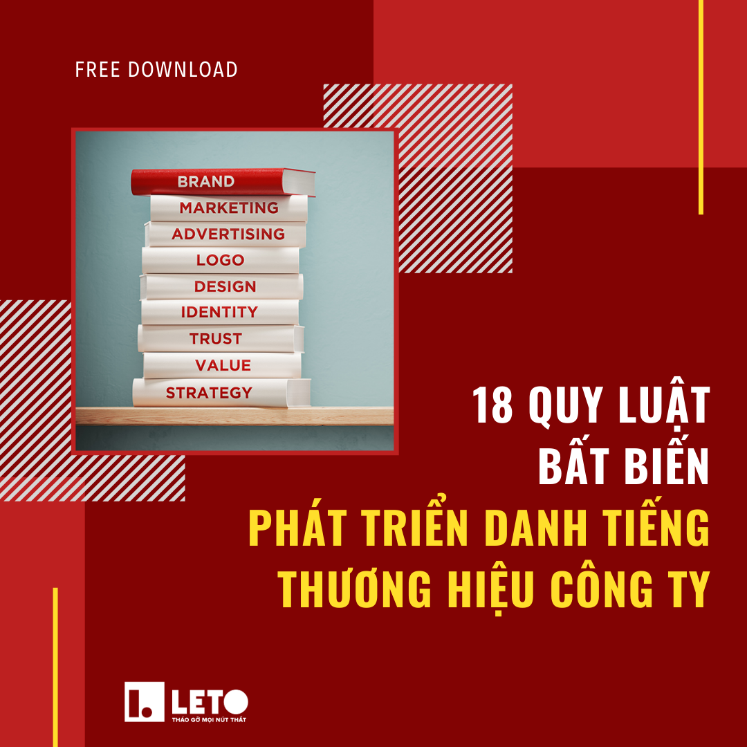 18 quy luật bất biến phát triển danh tiếng thương hiệu công ty