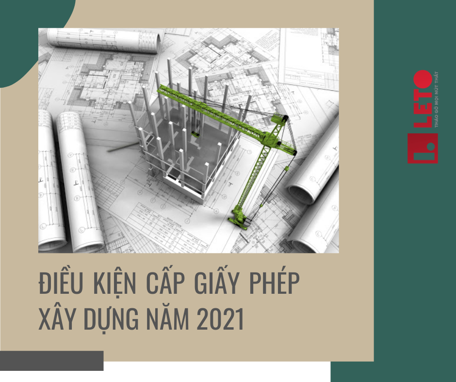 Điều kiện cấp giấy phép xây dựng năm 2021